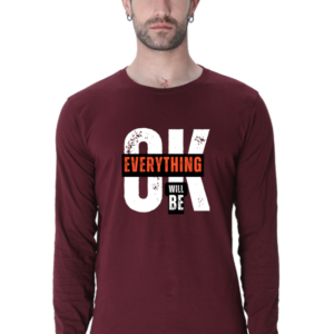 Everything Will Be Ok Male Round Neck Full Sleeve Classic T-Shirt