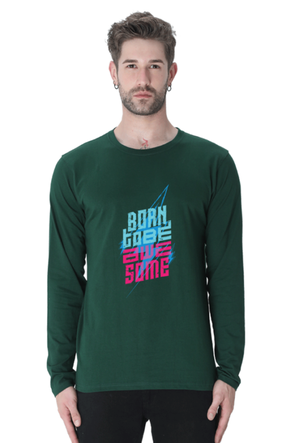 Born To Be Awesome V2 Male Round Neck Full Sleeve Classic T-Shirt