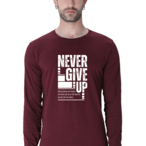 Never Give Up Male Round Neck Full Sleeve Classic T-Shirt