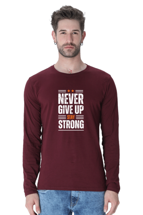 Never Giveup Stay Strong Male Round Neck Full Sleeve Classic T-Shirt
