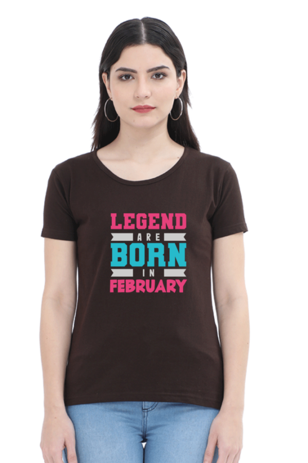 Legend Are Born In February Female Round Neck Half Sleeve Classic T-Shirt - Image 3