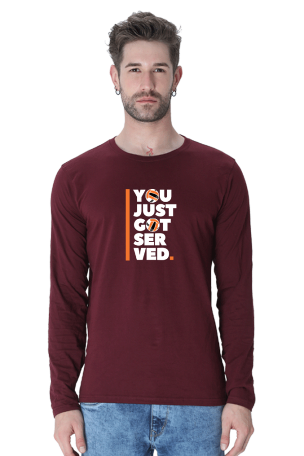 You Just Got Served Male Round Neck Full Sleeve Classic T-Shirt