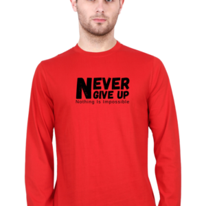 Never Give Up Nothing Is Impossible Male Round Neck Full Sleeve Classic T-Shirt