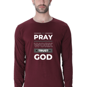 Pray Work Trust God Male Round Neck Full Sleeve Classic T-Shirt
