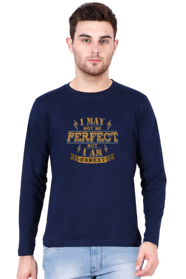 I May Not Be Perfect But I Am Honest Male Round Neck Full Sleeve Classic T-Shirt