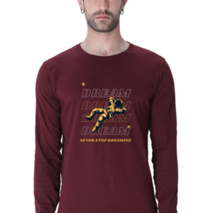Dream Never Stop Dreaming Male Round Neck Full Sleeve Classic T-Shirt