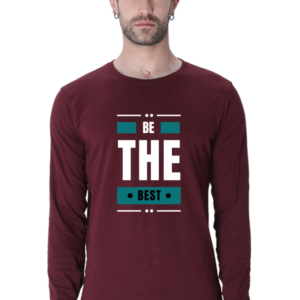 Be The Best Male Round Neck Full Sleeve Classic T-Shirt