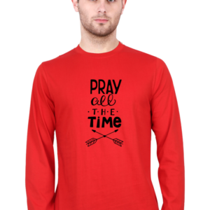Pray All The Time Male Round Neck Full Sleeve Classic T-Shirt