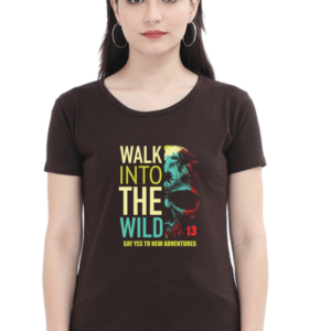 Walk Into The Wild Female Round Neck Half Sleeve Classic T-Shirt