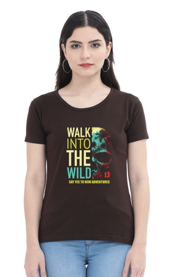 Walk Into The Wild Female Round Neck Half Sleeve Classic T-Shirt