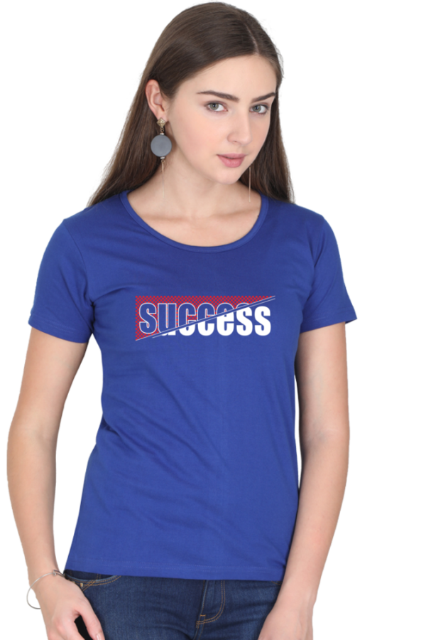 Success Female Round Neck Half Sleeve Classic T-Shirt