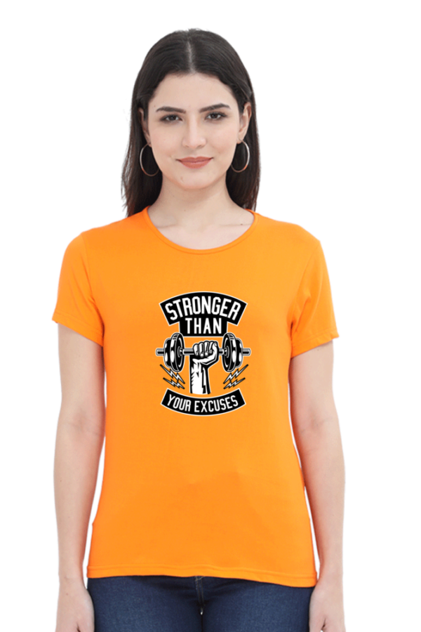 Stronger Than Your Excuses Female Round Neck Half Sleeve Classic T-Shirt