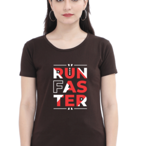 Run Faster Female Round Neck Half Sleeve Classic T-Shirt