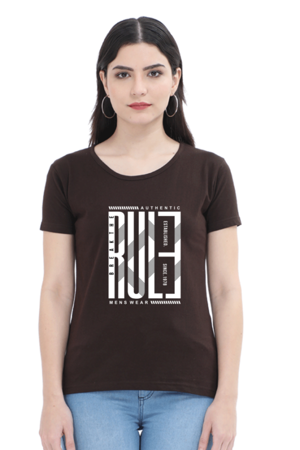 Break The Rule Female Round Neck Half Sleeve Classic T-Shirt