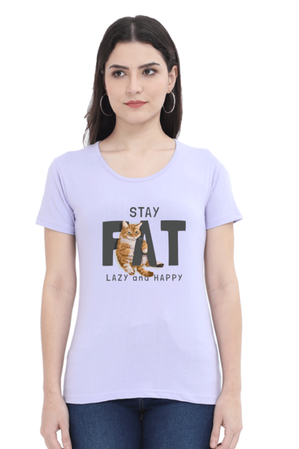 Stay Fat Female Round Neck Half Sleeve Classic T-Shirt