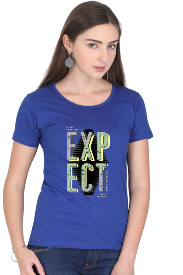 Expect Female Round Neck Half Sleeve Classic T-Shirt