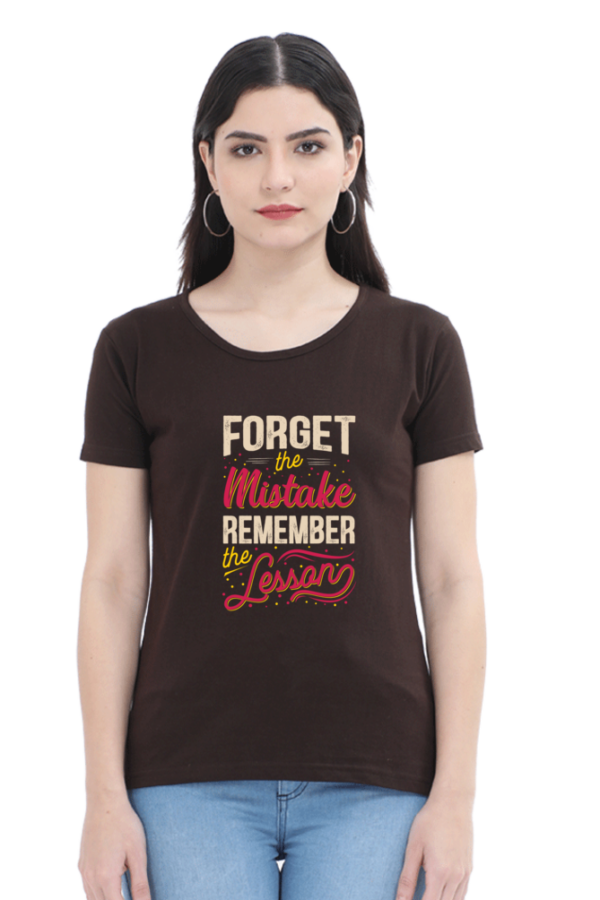 Forget The Mistake Remember The Lesson Female Round Neck Half Sleeve Classic T-Shirt