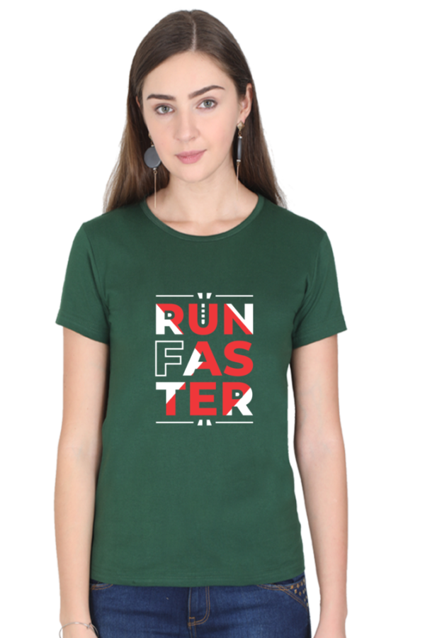 Run Faster Female Round Neck Half Sleeve Classic T-Shirt - Image 3