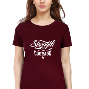 Strength And Courage Female Round Neck Half Sleeve Classic T-Shirt