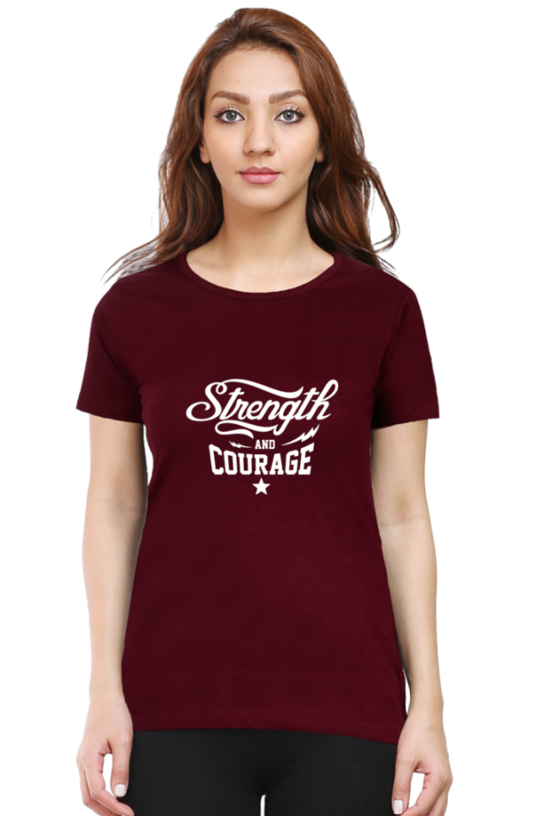 Strength And Courage Female Round Neck Half Sleeve Classic T-Shirt