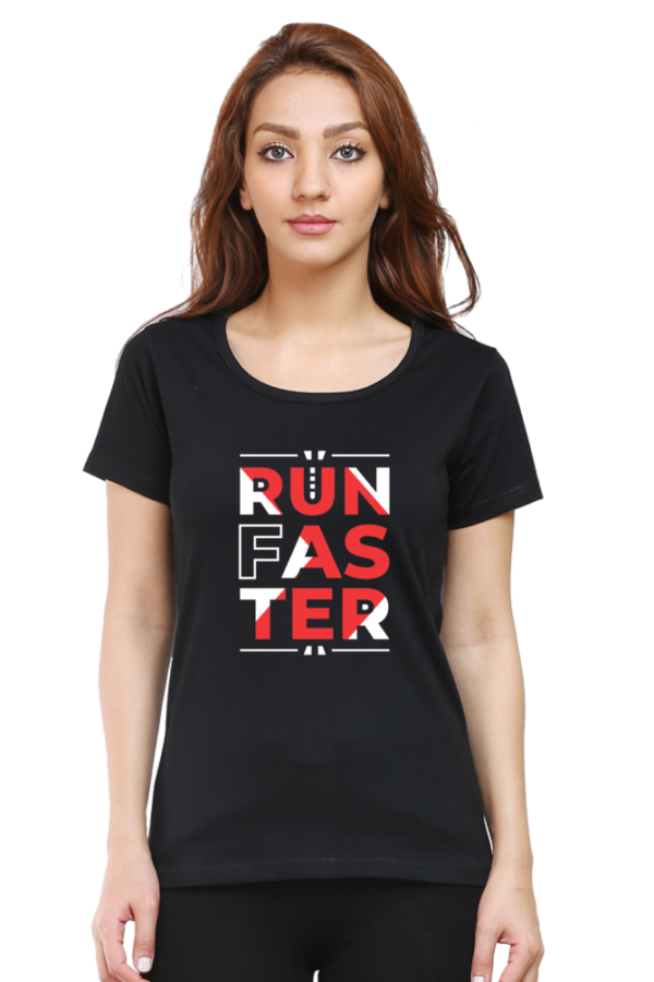 Run Faster Female Round Neck Half Sleeve Classic T-Shirt - Image 4